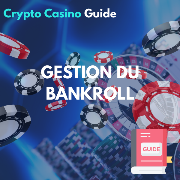 GESTION DU BANKROLL GESTION DU BANKROLL